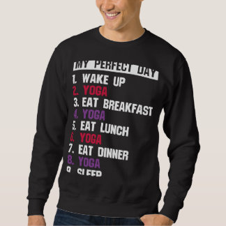 Sweatshirt Zen Perfect Day Yoga Meditation Namaste