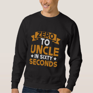 Sweatshirt Zéro à Oncle en soixante secondes Oncle