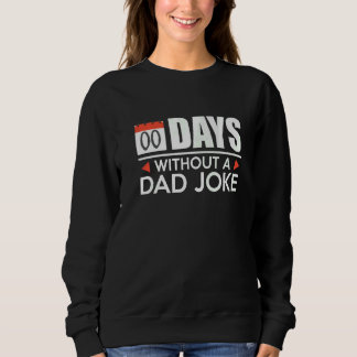 Sweatshirt Zéro Jours Sans Blague Papa