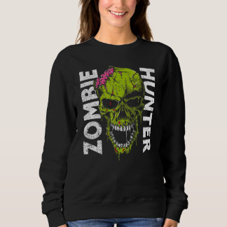 Sweatshirt Zombie Hunter Halloween Apparel Halloween 1