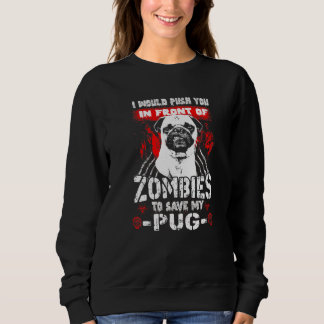 Sweatshirt Zombies pour sauver mon chien carlin Halloween
