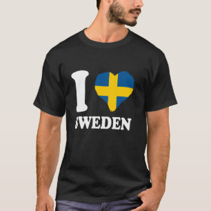 Sweden Flag I Love Sweden Swedish Roots Swedish Pr T-Shirt