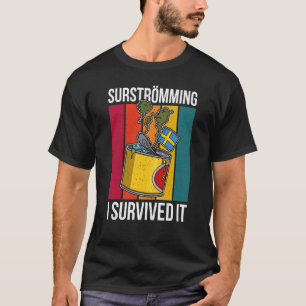 Sweden Swedish fish specialty Surstromming puke fi T-Shirt