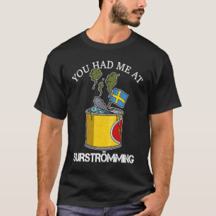 Sweden Swedish fish specialty Surstromming puke fi T-Shirt