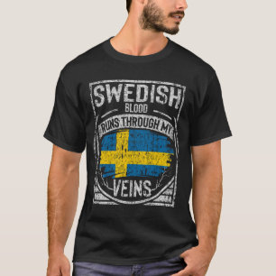 Swedish Blood Runs Through My Veins T-Shirt