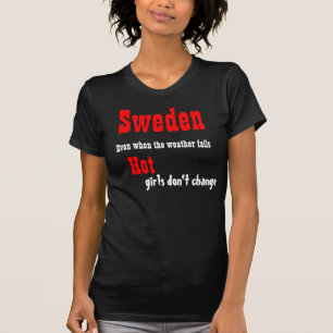 Swedish hot girls t-shirts