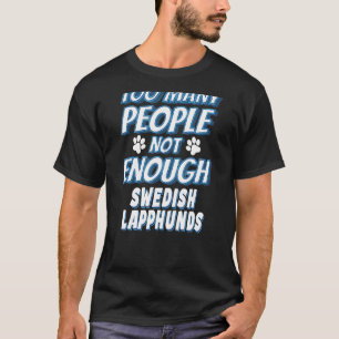 Swedish Lapphund Breed Dog Owner Antisocial Dog T-Shirt