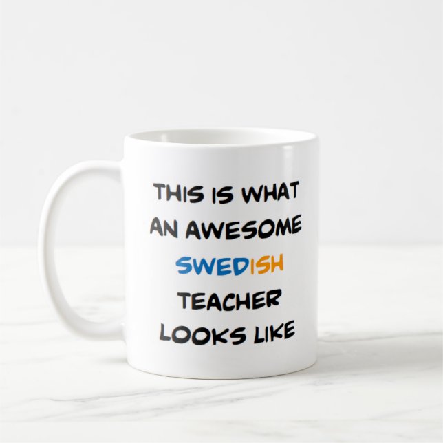 swedish teacher, awesome coffee mug (Left)