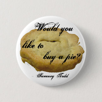 Sweeney Todd Pie 2 Inch Round Button