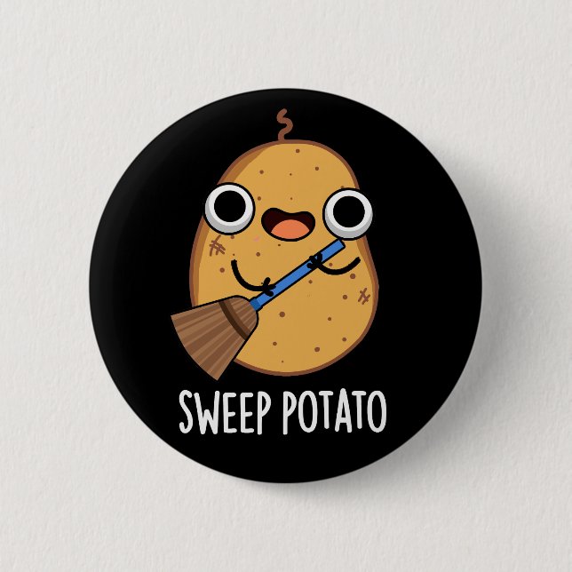 Sweep Potato Funny Sweet Potato Pun Dark BG 2 Inch Round Button (Front)
