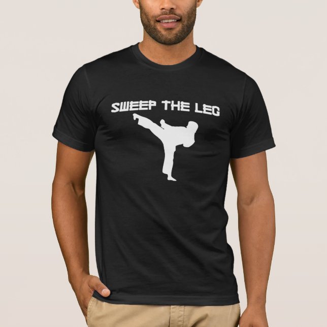 Sweep the leg T-Shirt (Front)