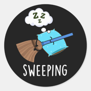 Sweeping Funny Sleeping Broom Pun Dark BG Classic Round Sticker