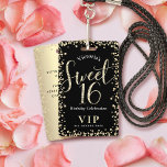 Sweet 16 Chic Black Gold Glitter Birthday VIP Pass Badge<br><div class="desc">“Happy Sweet 16.” Add some extra fun to your favourite Sweet 16 birthday girl’s celebration party whenever you pass out these special birthday VIP pass keepsake badges! Gold glitter script typography and confetti overlay a black background. Personalize the custom text with your daughter’s name on the front and the party...</div>