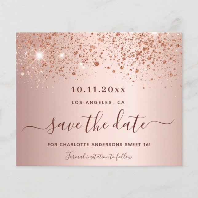 Sweet 16 rose gold glitter budget Save the Date Flyer (Front)