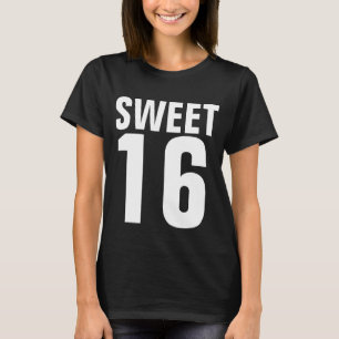 SWEET 16 SIXTEEN BIRTHDAY T-SHIRTS