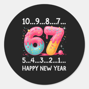 Sweet 67 New Year Countdown 2026 Funny Happy New Y Classic Round Sticker