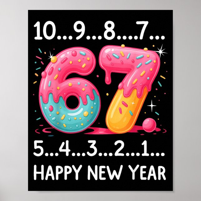 Sweet 67 New Year Countdown 2026 Funny Happy New Y Poster (Front)