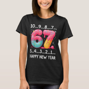 Sweet 67 New Year Countdown 2026 Funny Happy New Y T-Shirt