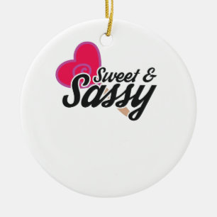 Sweet and Sassy Novelty Quotes Ceramic Ornament