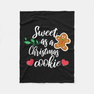 Sweet As A Christmas Cookie - Biscuit, Christmas C Fleece Blanket