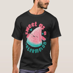 Sweet As A Watermelon T-Shirt