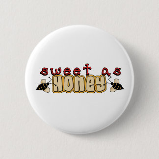 sweet as honey 2 inch round button