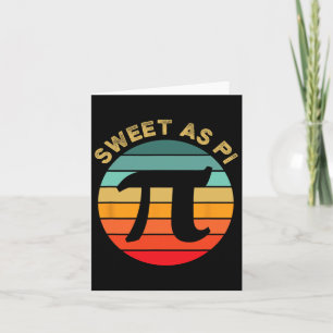 Sweet As Pi Day 2025 Funny Math Teacher Joke 3.14  Card