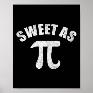 Sweet As Pi Math Geek Teacher 3.14 Pi Day  Poster