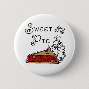 Sweet as Pie 2 Inch Round Button