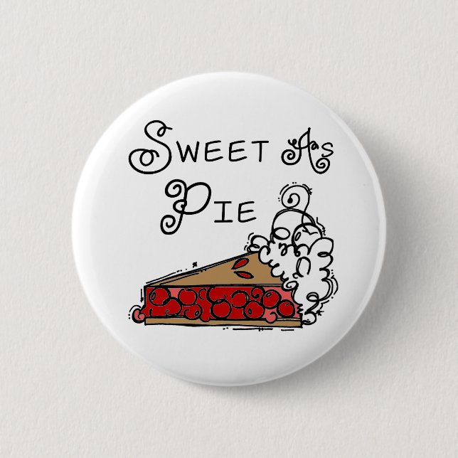 Sweet as Pie 2 Inch Round Button (Front)