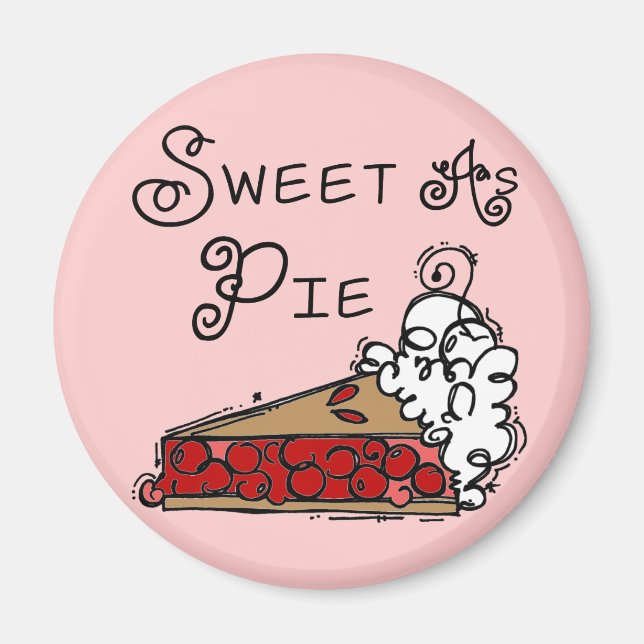Sweet as Pie Magnet (Front)