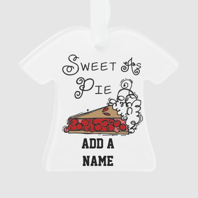 Sweet as Pie Ornament (Front)
