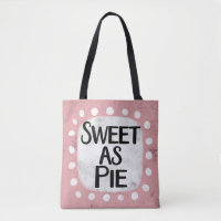 Sweet As Pie Tote Bag