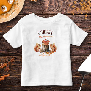 Sweet as Pumpkin Pie Autumn Woodland Thanksgiving Toddler T-shirt