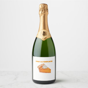 Sweet as Pumpkin Pie � Fall Thanksgiving Dessert D Sparkling Wine Label