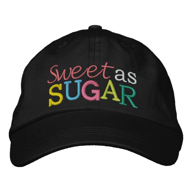 Sweet as Sugar .. : ) by SRF Embroidered Hat (Front)