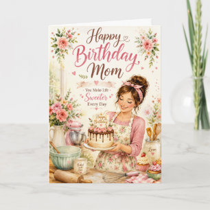 Sweet Baking Birthday Card for Mom with Floral Kit