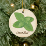 Sweet Basil Herb Ceramic Ornament<br><div class="desc">Sweet Basil ,  a very popular herb,  aromatic leaves season pasta dishes,  pesto,  salads,  soups,  meats,  poultry,  Italian and Asian cuisines.

See more products with this design in this store's Herbs and Spices Category/ Sweet Basil.  Just click my store link or icon and scroll to find them.</div>