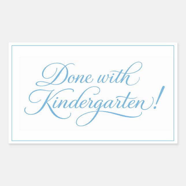 Sweet Blue Script Done with Kindergarten  Sticker (Front)