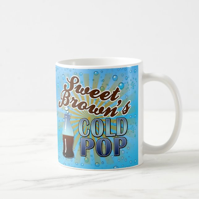 Sweet Brown's Cold Pop Coffee Mug (Right)