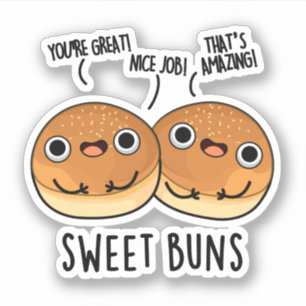 Sweet Buns Funny Baking Pun 