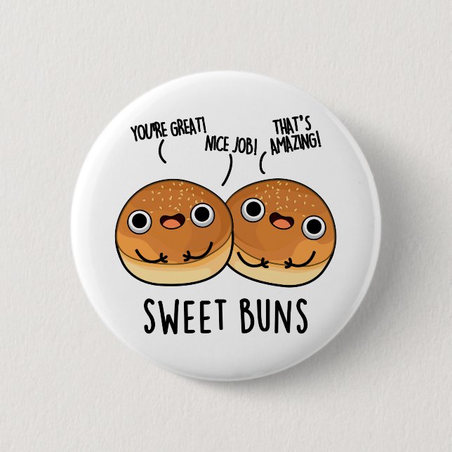 Sweet Buns Funny Baking Pun  2 Inch Round Button (Front)