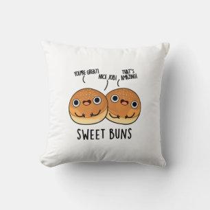 Sweet Buns Funny Baking Pun  Throw Pillow