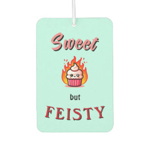 Sweet but Feisty  Air Freshener