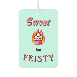 Sweet but Feisty Air Freshener