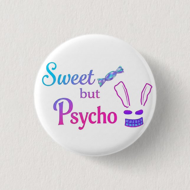 Sweet but Psycho bunny  1 Inch Round Button (Front)