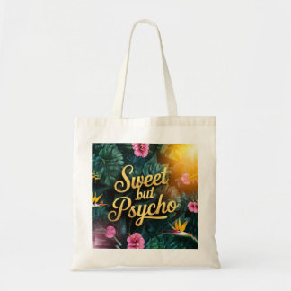 Sweet but Psycho Fashionable Tote Bag