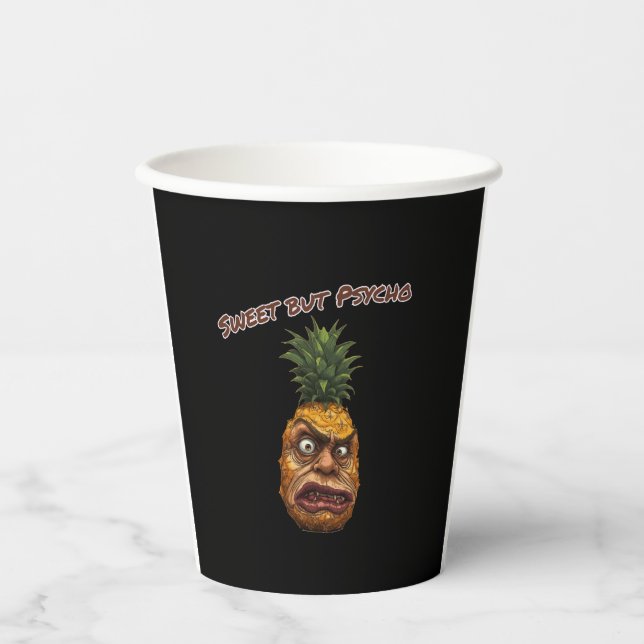 Sweet but Psycho Pineapple Paper Cups (Front)