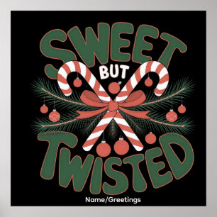 Sweet But Twisted Candy Cane Christmas Holiday  Poster