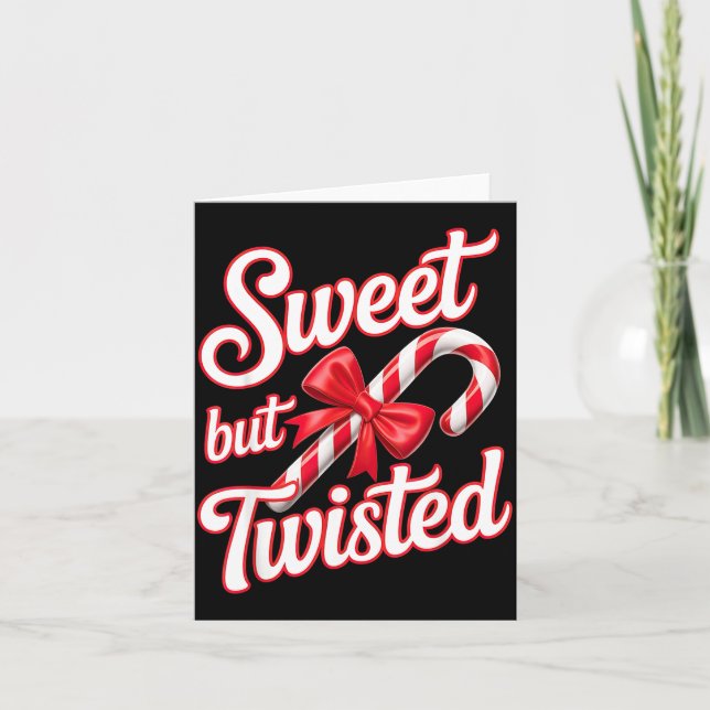 Sweet But Twisted Candy Cane Funny Christmas  Card (Front)
